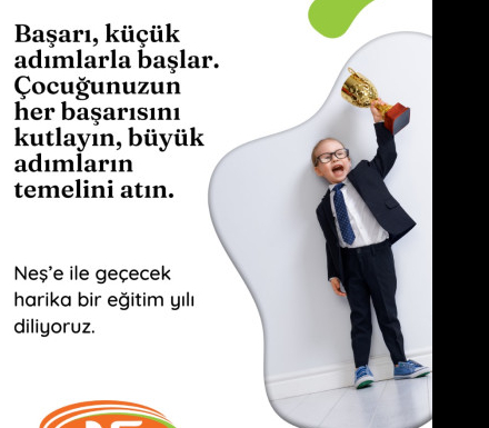 Neş'e ile geçecek harika bir eğitim yılı diliyoruz.e